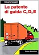 La patente di guida C, D, E