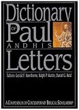 Dictionary of Paul and His Letters/a Compendium of Contemporary Biblical Scholarship