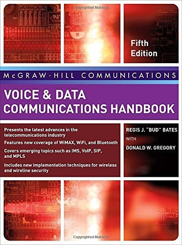 Voice & Data Communications Handbook, Fifth Edition (McGraw-Hill Communication Series) by Bates, Regis 
