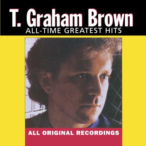 T. Graham Brown - Hell And High Water (2) Lyrics - Zortam Music