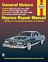 General Motors Automotive Repair Manual: Cadillac Eldorado and Seville, Oldsmobile Toronado, Buick Riviera