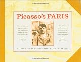 Picasso s Paris: Walking Tours of the Artist s Life in the City