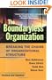 The Boundaryless Organization: Breaking the Chains of Organization Structure, Revised and Updated