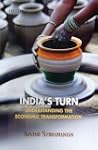 India's Turn: Understanding the Econo...