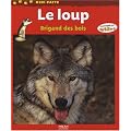 Le loup : Brigand des bois
