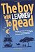 The Boy Who Learned To Read: The story of a boy who broke free of the poverty of the Somalian nomad life to become a doctor in the west