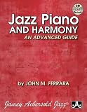 Jazz Piano And Harmony: An Advanced Guide (Book & CD Set)