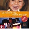 Durch den Tag, durch das Jahr: Lieder von Kathi Stimmer-Salzeder. Mit allen Liedtexten