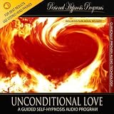 Personal Hypnosis Programs Self Hypnosis - Unconditional Love