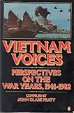 Vietnam voices : perspectives on the war years 1941-1982