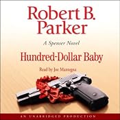 Hundred-Dollar Baby: A Spenser Novel | Robert B. Parker