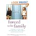 Forced to Be Family: A Guide for Living with Sinister Sisters, Drama Mamas, and Infuriating In-Laws