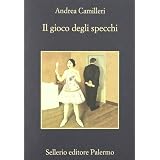 Il gioco degli specchidi Andrea Camilleri