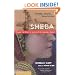 Sheba: Through the Desert in Search of the Legendary Queen