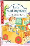 The wheels on the bus