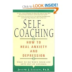 Self-Coaching: How to Heal Anxiety and Depression