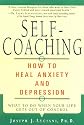 Self-coaching: How to Heal Anxiety and Depression