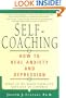 Self-Coaching: How to Heal Anxiety and Depression