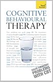 Cognitive Behavioural Therapy: Teach Yourself