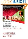 COMPLEXITY: THE EMERGING SCIENCE AT THE EDGE OF ORDER AND CHAOS