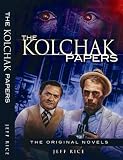 The Kolchak Papers: The Original Novels