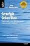 Strat�gie Oc�an Bleu : Comment cr�er de nouveaux espaces strat�giques