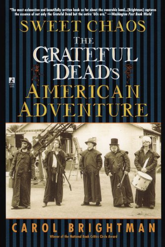 Sweet Chaos: The Grateful Dead's American Adventure