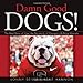 Damn Good Dogs!: The Real Story of Uga, the University of Georgia's Bulldog Mascots
