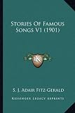 Stories of Famous Songs V1 (1901)