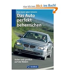 Das Auto perfekt beherrschen: Sicher und sportlich auf vier R�dern