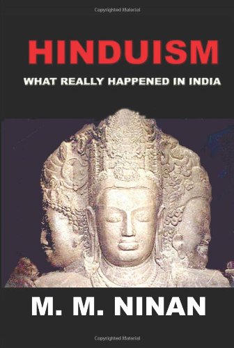 Hinduism: What Really Happenned In India.