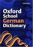 Oxford School German Dictionary 2007 (Dictionary)
