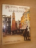 Pictorial history of Kilmarnock