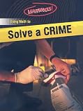 Using Math to Solve a Crime (Mathworks!)