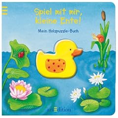 Spiel mit mir, kleine Ente!: Mein Holzpuzzle-Buch. Ab 18 Monate