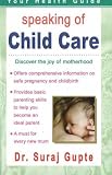 Speaking of Child Care: Discover the Joy of Motherhood