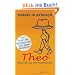Theo. Antworten aus dem Kinderzimmer