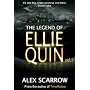 Ellie Quin Book 1: The Legend of Ellie Quin (The E&hellip by Alex Scarrow