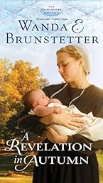 A Revelation in Autumn: Part 5 (The Discovery - A Lancaster County Saga)