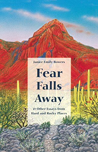 Fear Falls Away and other Essays from Hard and Rocky Places