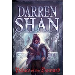 Palace Of The Damned: The Saga Of Larten Crepsley Book 3
