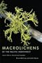 Macrolichens of the Pacific Northwest, Second Ed.