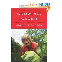 Growing, Older: A Chronicle of Death, Life and Vegetables