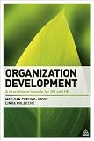Organization Development: A Practitioners Guide for OD and HR