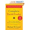 The Complete Turtletrader: The Legend, the Lessons, the Results