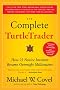 The Complete Turtletrader: The Legend, the Lessons, the Results