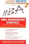 MBA Admissions Strategy: From Profile Building to Essay Writing