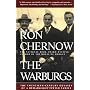 The Warburgs: The Twentieth-Century Odyssey of a R&hellip by Ron Chernow