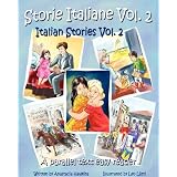 Storie Italiane Volume 2 - Italian Stories Volume 2: a parallel text easy reader (Italian Edition)