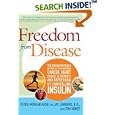 Freedom from Disease: The Breakthrough Approach to Preventing Cancer, Heart Disease, Alzheimer's, and Depression by... by Peter Morgan Kash and Jay Lombard